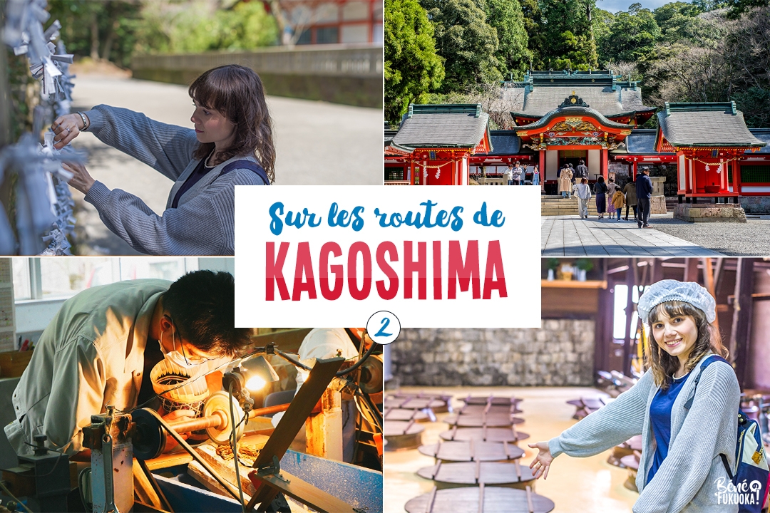 Sur les routes de Kagoshima - jour 2 (Kirishima et Satsuma)