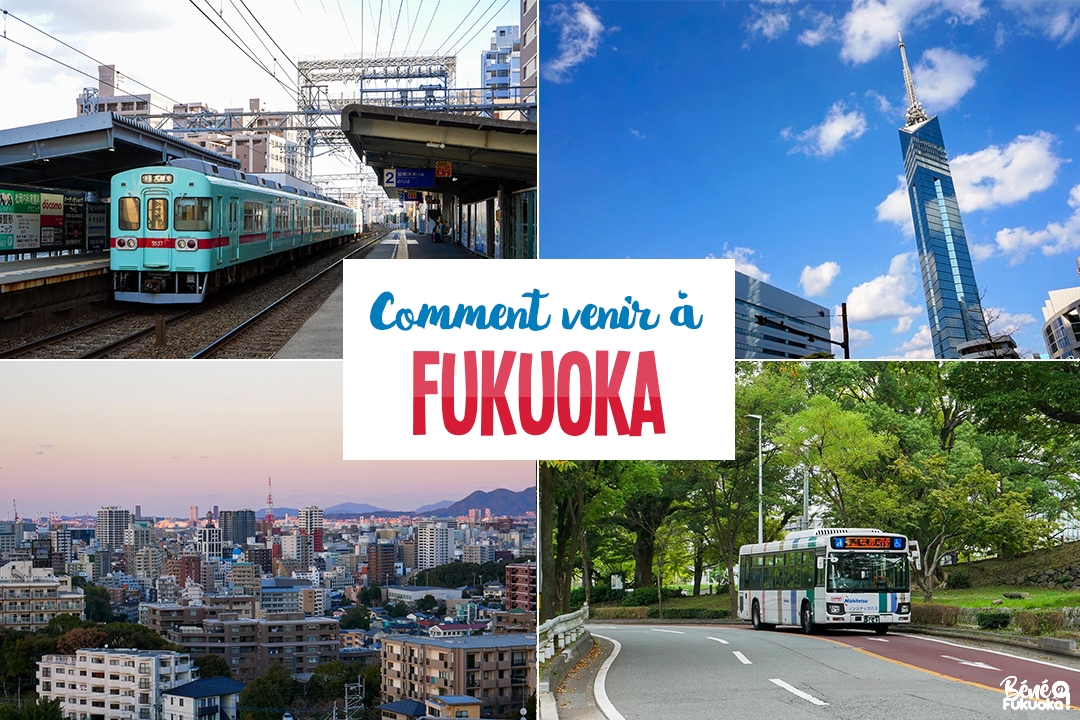 Comment venir à Fukuoka